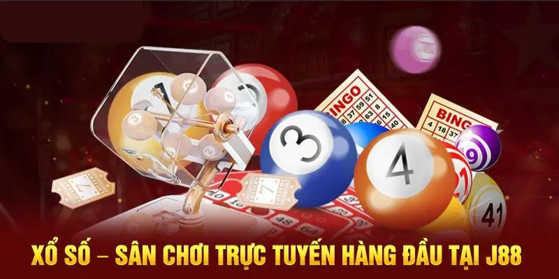 Xổ Số J88 - Cơ Hội Quay Số Hái Ra Tiền Mỗi Ngày Giới thiệu sảnh cược xổ số J88 online