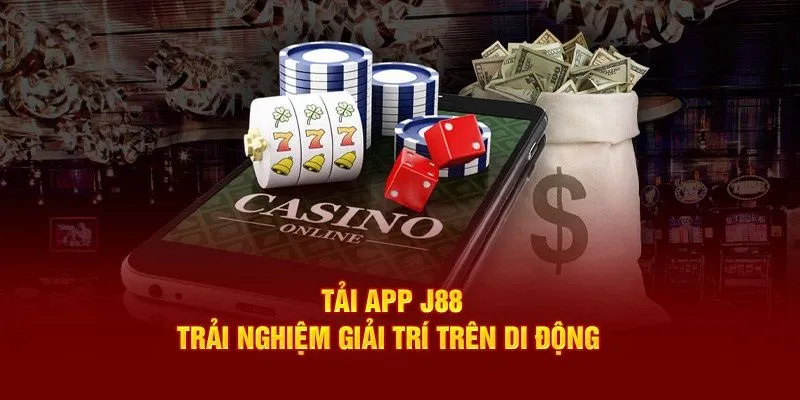 Tải App J88 - Tận Hưởng Hàng Loạt Tiện Ích Từ Ứng Dụng Lý do nên cài đặt tính năng app do j88 phát triển